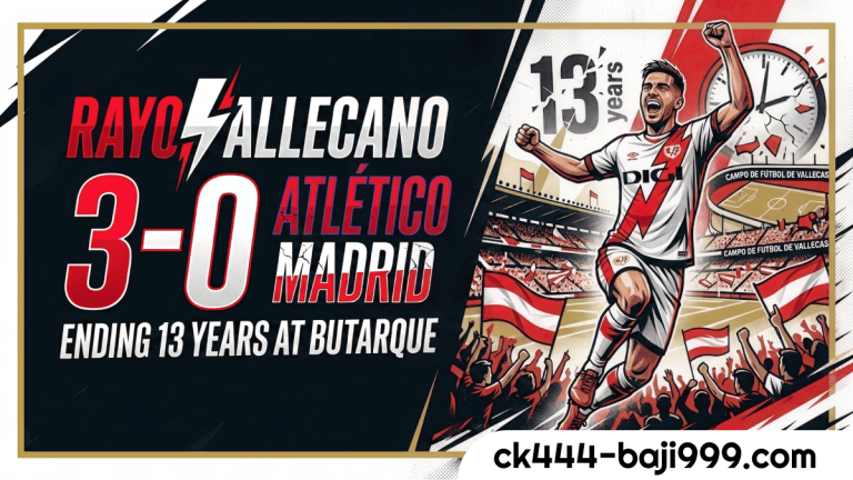 Rayo Vallecano vs Atlético Madrid: A Historic 3-0 Win at Butarque — Ending 13 Years of Hurt